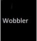 wobbler- (POSM)